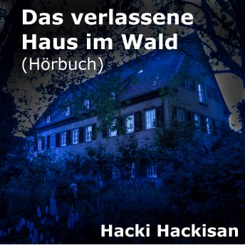 [German] - Das verlassene Haus im Wald