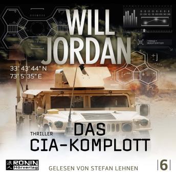 [German] - Das CIA Komplott - Ryan Drake 6 (Ungekürzt)