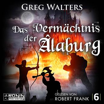 [German] - Das Vermächtnis der Âlaburg - Die Farbseher Saga, Band 6 (ungekürzt)