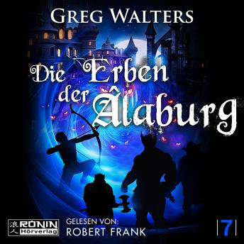 [German] - Die Erben der Âlaburg - Die Farbseher Saga, Band 7 (ungekürzt)