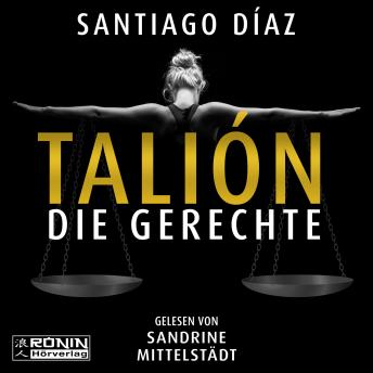 [German] - Talión - Die Gerechte (ungekürzt)