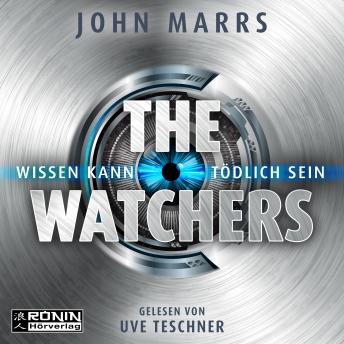 [German] - The Watchers - Wissen kann tödlich sein (ungekürzt)