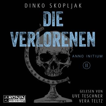 [German] - Die Verlorenen - Anno Initium, Band 2 (ungekürzt)