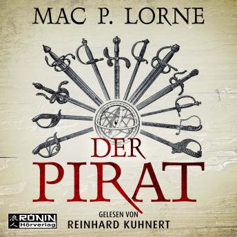 [German] - Der Pirat - Ein Francis-Drake-Roman (ungekürzt)