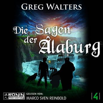 [German] - Die Sagen der Âlaburg - Die Farbseher Saga, Band 4 (ungekürzt)