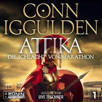 Conn Iggulden presents [German] - Attika. Die Schlacht von Marathon - Attika, Band 1 (ungekürzt) episode artwork