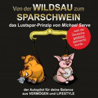[German] - Von der Wildsau zum Sparschwein: das Lustspar-Prinzip