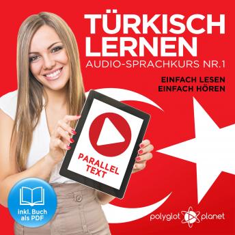 [German] - Türkisch Lernen - Einfach Lesen - Einfach Hören 1: Paralleltext Audio-Sprachkurs