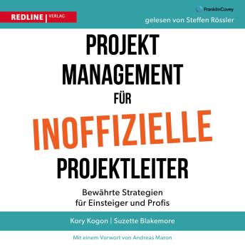 [German] - Projektmanagement für inoffizielle Projektleiter: Bewährte Strategien für Einsteiger und Profis | Projektmanagement leicht gemacht!