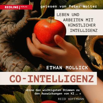 [German] - Co-Intelligenz: Leben und Arbeiten mit künstlicher Intelligenz