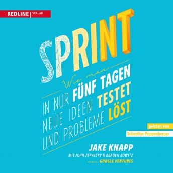 Sprint: Wie man in nur fünf Tagen neue Ideen testet und Probleme löst