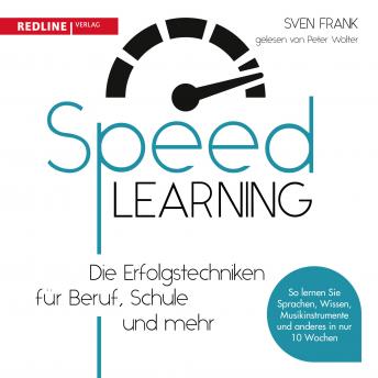 [German] - Speedlearning: Die Erfolgstechniken für Beruf, Schule und privat