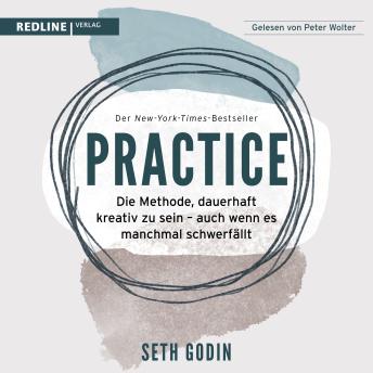 [German] - Practice: Die Methode, dauerhaft kreativ zu sein  auch wenn es manchmal schwerfällt