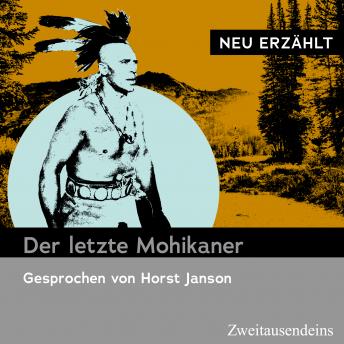 [German] - Der letzte Mohikaner - neu erzählt