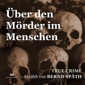 [German] - Über den Mörder im Menschen: True Crime