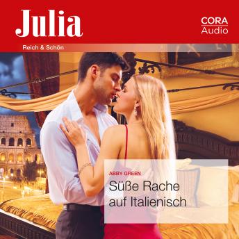 [German] - Süße Rache auf Italienisch (Julia 2432)