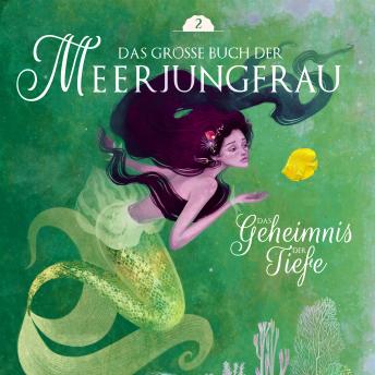 [German] - Das große Buch der Meerjungfrau 2: Das Geheimnis der Tiefe