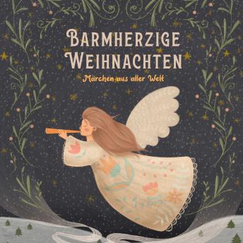 [German] - Barmherzige Weihnachten: Märchen aus aller Welt
