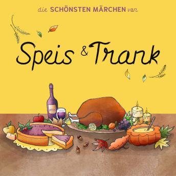 [German] - Die schönsten Märchen von Speis und Trank