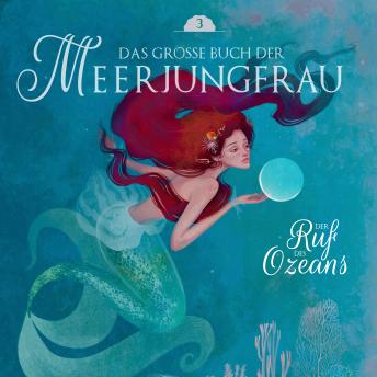 [German] - Das große Buch der Meerjungfrau 3: Der Ruf des Ozeans