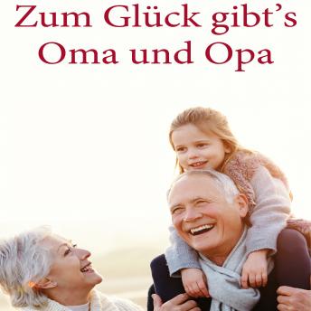 [German] - Zum Glück gibt's Oma und Opa