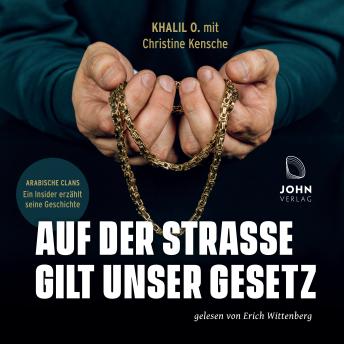 [German] - Auf der Straße gilt unser Gesetz: Arabische Clans – Ein Insider erzählt seine Geschichte