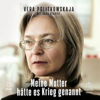 Download Meine Mutter hätte es Krieg genannt by Sara Giudice, Vera Politkowskaja