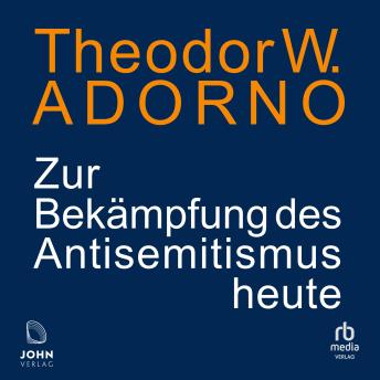 [German] - Zur Bekämpfung des Antisemitismus heute: Ein Vortrag. Mit einem Nachwort von Jan Philipp Reemtsma