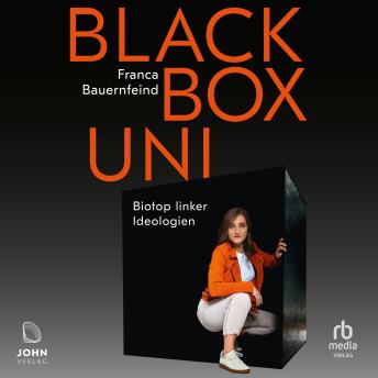 [German] - Black Box Uni: Biotop linker Ideologien