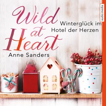 [German] - Wild at Heart - Winterglück im Hotel der Herzen