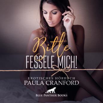 [German] - Bitte fessele mich! / Erotik Audio Story / Erotisches Hörbuch: Sie sehnt sich nach fesselnder Beherrschung ...