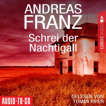 Schrei der Nachtigall (Gekürzt) by Andreas Franz audiobook