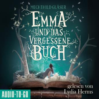 [German] - Emma und das vergessene Buch (Ungekürzt)
