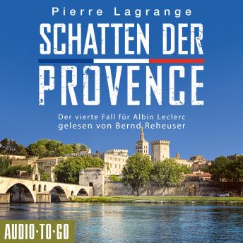 [German] - Schatten der Provence - Der vierte Fall für Albin Leclerc, 4 (ungekürzt)
