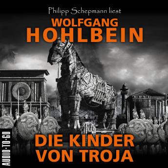 [German] - Die Kinder von Troja (Gekürzt)