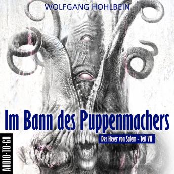 [German] - Im Bann des Puppenmachers - Der Hexer von Salem 7 (Gekürzt)