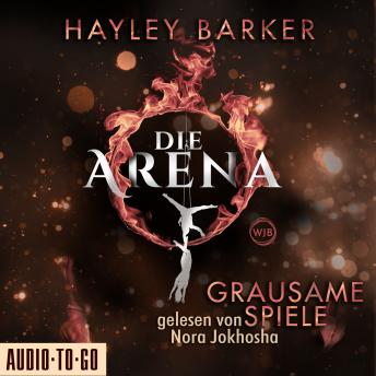 [German] - Grausame Spiele - Die Arena, Teil 1 (Ungekürzt)