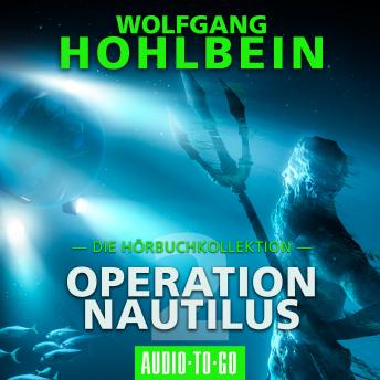 [German] - Operation Nautilus 2 - Die Hörbuchkollektion (Gekürzt)