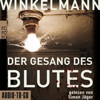 Der Gesang des Blutes (unabridged), Andreas Winkelmann
