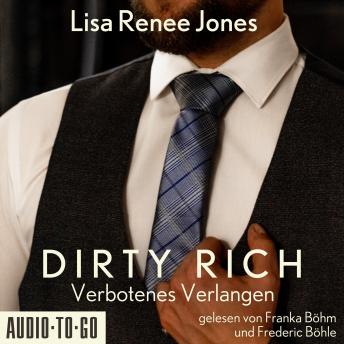 [German] - Verbotenes Verlangen - Dirty Rich, Band 2 (ungekürzt)