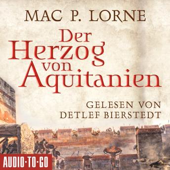 [German] - Der Herzog von Aquitanien (ungekürzt)