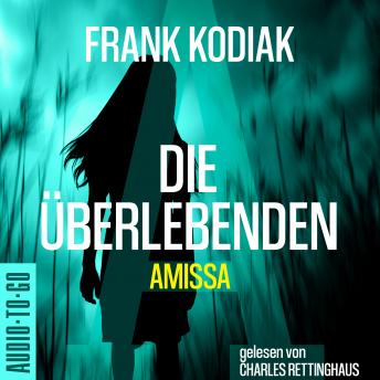 [German] - Amissa. Die Überlebenden - Kantzius, Band 3 (ungekürzt)