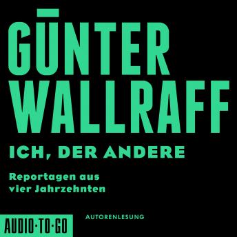 [German] - Ich, der Andere - Reportagen aus vier Jahrzehnten (gekürzt)
