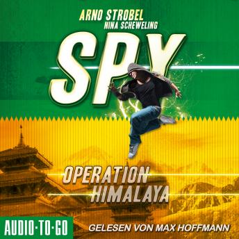 [German] - Operation Himalaya - SPY, Band 3 (ungekürzt)