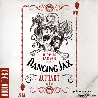[German] - Auftakt - Dancing Jax, Band 1 (ungekürzt)