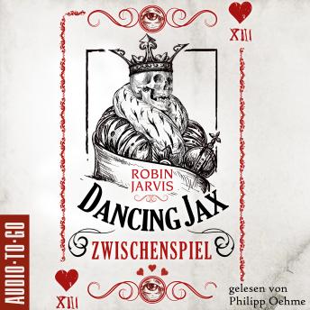 [German] - Zwischenspiel - Dancing Jax, Band 2 (ungekürzt)