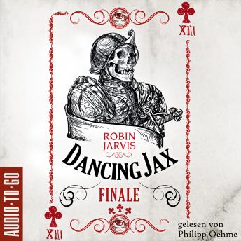 Download Finale - Dancing Jax, Band 3 (ungekürzt) by Robin Jarvis