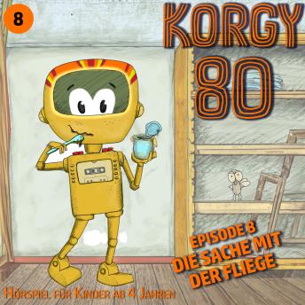 [German] - Korgy 80, Episode 8: Die Sache mit der Fliege
