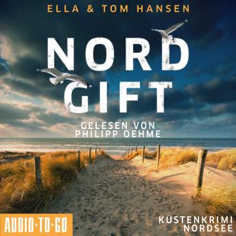 [German] - Nordgift - Inselpolizei Amrum-Föhr - Küstenkrimi Nordsee, Band 1 (ungekürzt)