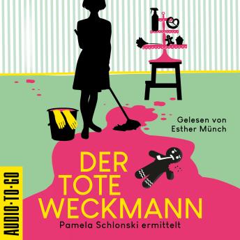 [German] - Der tote Weckmann - Pamela Schlonski ermittelt, Band 2 (ungekürzt)